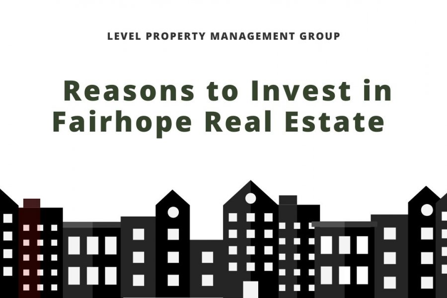 REASONS TO INVEST IN FAIRHOPE REAL ESTATE