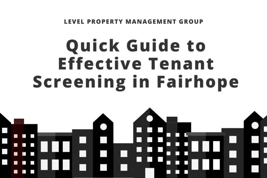 QUICK GUIDE TO EFFECTIVE TENANT SCREENING IN FAIRHOPE