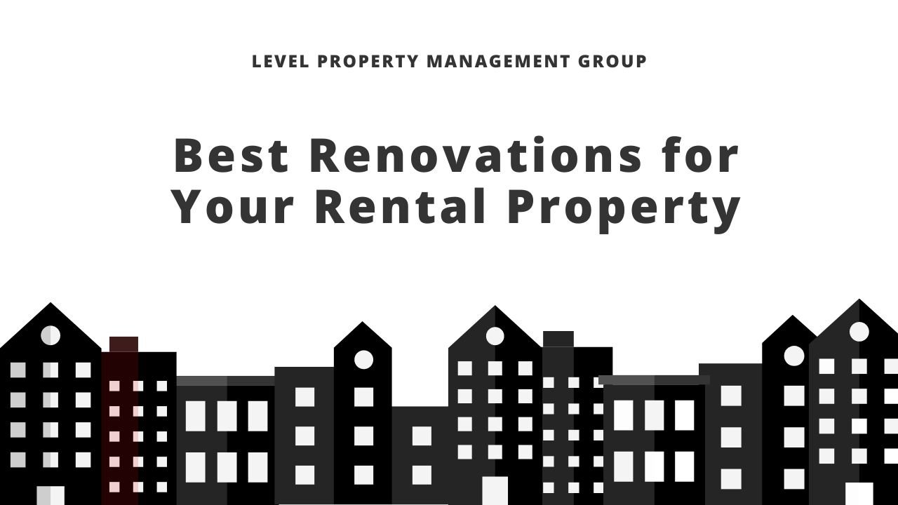 BEST RENOVATIONS FOR YOUR RENTAL PROPERTY