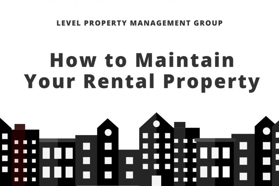 HOW TO MAINTAIN YOUR RENTAL PROPERTY