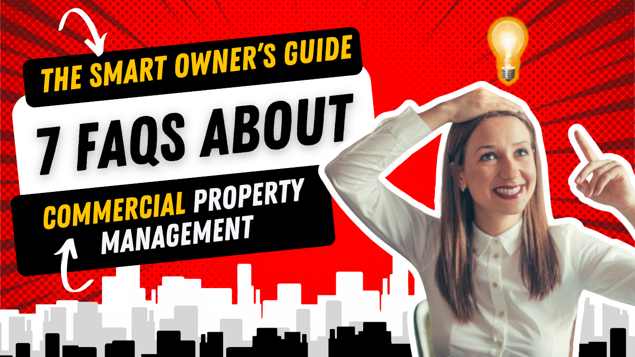 7 FAQs About Commercial Property Management